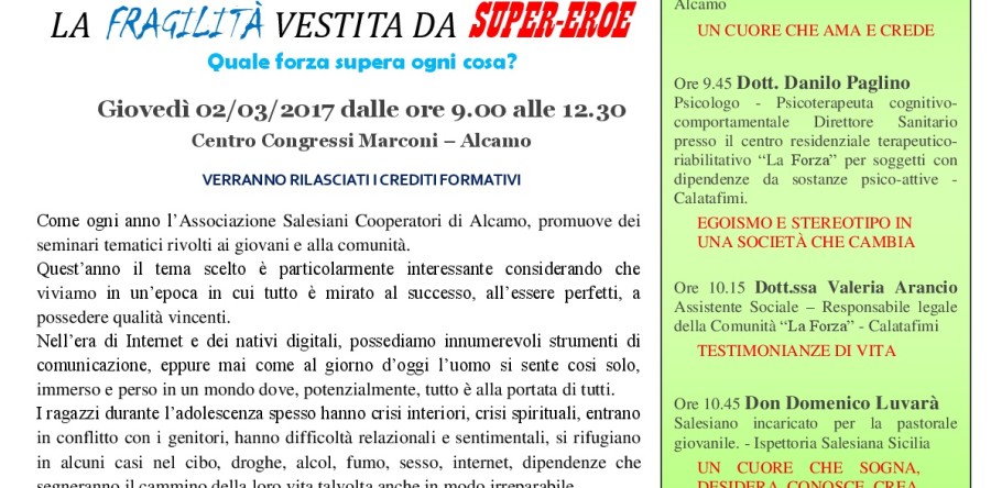 La fragilità vestita da super-eroe!